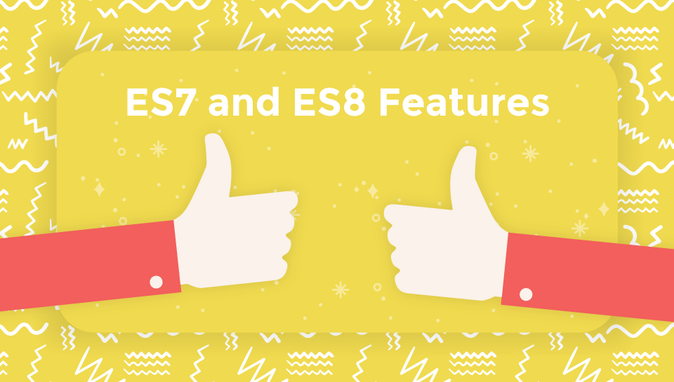 【译】ES7和ES8新特性